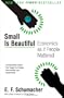 Small Is Beautiful: Economics as if People Mattered