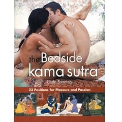 The Bedside Kama Sutra: 23 Positions for Pleasure and Passion