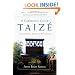 A Community Called Taiz�: A Story of Prayer, Worship and Reconciliation
