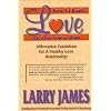 How to Really Love the One You're With: Affirmative Guidelines For A Healthy Love Relationship