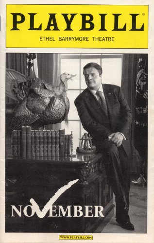 Playbill for NOVEMBER by David Mamet/starring Nathan Lane - Opening Night: January 17, 2008 - Ethel Barrymore Theatre