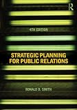 Strategic Planning for Public Relations