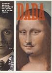 Dada: Zurich, Berlin, Hannover, Colog...