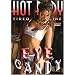 Eye Candy
