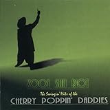 Zoot Suit Riot:  The Swingin' Hits of the Cherry Poppin' Daddies