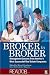 Broker to Broker: Management Lessons From America's Most Successful Real Estate Companies by Robert Freedman