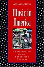 Music in America: Experiencing Music, Expressing Culture (Global Music Series)