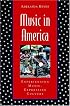 Music in America: Experiencing Music, Expressing Culture (Global Music Series)