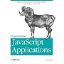 Programming JavaScript Applications: Robust Web Ar&hellip by Eric Elliott