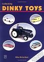 Collecting Dinky Toys: Complete Listing and Colour Price Guide for Dinky Toys from 1933