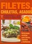 Filetes, Chuletas, Asados Y Costillas