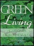 Green Living - Notes of an Environmentalist Green Living - Notes of an Environmentalist
