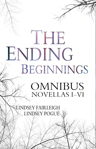 The Ending Beginnings Omnibus Edition (The Ending Beginnings 1 - 6) (The Ending Series)