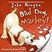Bad Dog, Marley!