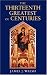 The Thirteenth, Greatest of Centuries