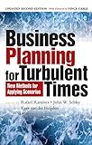 Business planning for turbulent times : new methods for applying scenarios