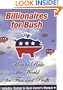 Billionaires for Bush: How to Rule the World for Fun and Profit