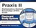 Praxis II Mathematics: Content Knowledge (5161) Exam Flashcard Study System: Praxis II Test Practice Questions & Review for the Praxis II: Subject Assessments (Cards)