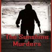 The Sunshine Murders Series, 1-5 | [Dave Donahue]