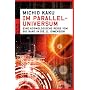 Im Paralleluniversum: Eine kosmologische Reise vom&hellip von Michio Kaku