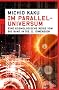 Im Paralleluniversum: Eine kosmologische Reise vom Big Bang in die 11. Dimension