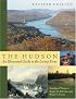 The Hudson: An Illustrated Guide to the Living River