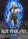 Dungeons of the Divine (Blue Phoenix Book 2)