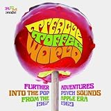 Treacle Toffee World: Further Adventures Into the Pop Psych Sounds from the Apple Era 1967-1969