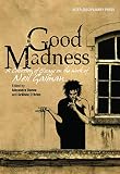 Good madness : a collection of essays on the work of Neil Gaiman