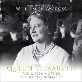 Queen Elizabeth: The Queen Mother: The Official Biography