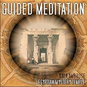 Guided Meditation Series: Egyptian Mystery Temple | [Kala Ambrose]