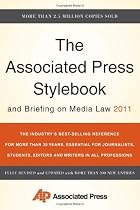The Associated Press Stylebook and Briefing on Media Law 2011