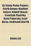 Sk Slavia Praha Players: Patrik Berger, Vladim R Micer, Rudolf Sk Cel, Franti Ek PL Ni Ka, Karel Poborsk, Josef Bican, Ferdinand Dau K-