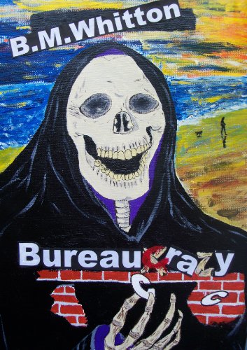 Bureaucrazy (Deadly Trilogy)