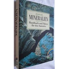 Mineralien. Handbuch und F�hrer f�r den Sammler