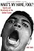 Image of What's My Name, Fool? Sports and Resistance in the United States
