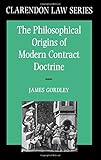 The philosophical origins of modern contract doctrine