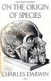 On the Origin of Species - Classic Illustrated Edition