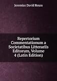 Produkt-Bild: Repertorium Commentationum a Societatibus Litterariis Editorum, Volume 4 (Latin Edition)