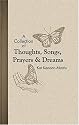 A Collection Of Thoughts, Songs, Prayers & Dreams