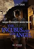 Magic University: The Incubus and the Angel