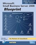 Microsoft Small Business Server 2008 Blueprint (Harry Brelsfords SMB)