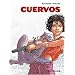 Cuervos : Int�grale