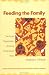 Feeding the Family: The Social Organization of Caring as Gendered Work (Women in Culture and Society)