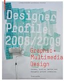 Produkt-Bild: Designer Profile 2008/2009. Deutschland, &Ouml;sterreich, Schweiz / Gestalter stellen sich vor / Germany, Austria, Switzerland / Designers present ... Switzerland / Designers present themselves