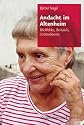 Alte Menschen in der Kirche: Andacht im Altenheim: Blickfelder, Beispiele, Gottesdienste