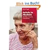 Alte Menschen in der Kirche: Andacht im Altenheim: Blickfelder, Beispiele, Gottesdienste