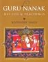 Guru Nanak: His Life & Teachings