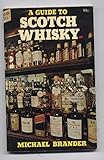 A guide to Scotch whisky