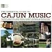 The Essential Guide to Cajun Music